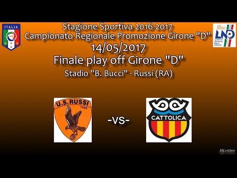 14/05/17 - Promoz. ER D - Finale play off - US Russi-Cattolica 3-2 Sintesi
