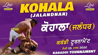 Kohala (Jalandhar) Kabaddi Tournament 05 March 2022