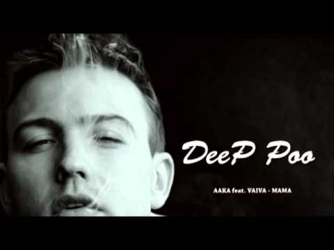 AKA feat. VAIVA - MAMA [DeeP Poo remix]