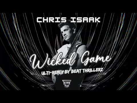 Chris Isaak - Wicked Game (Ulti-Remix by Beat Thrillerz) out now on Ultimix Records Back Spins 32