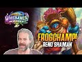 (Hearthstone) The FrogChamp! Reno Shaman
