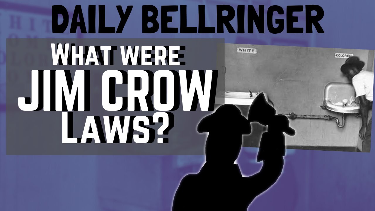 Jim Crow | Daily Bellringer