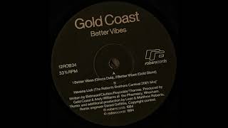 Gold Coast - A2 Better Vibes (Gold Blend) (Robs Records – 12ROB34)