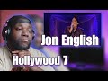 Jon English - Hollywood 7 | Reaction