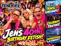 The TENERIFE Pod Ep 44: Jens 40th birthday fetish!