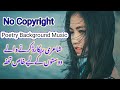 Sad Poetry Music No Copyright