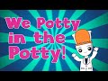 The Potty Song Dr Potty And The Potty People Its Circle Time