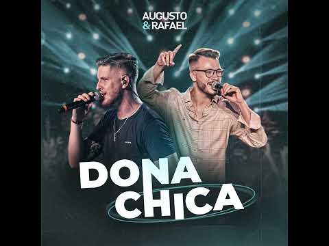 Augusto e Rafael - Dona Chica (Ao Vivo)