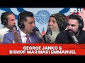 Bishop Mar Mari Emmanuel & George Janko | PBD Podcast | Ep. 335