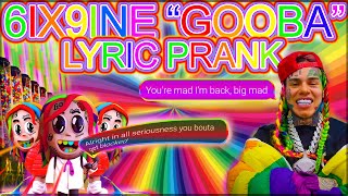 Download lagu 6IX9INE 'GOOBA' LYRIC PRANK (I think I'll get blocked for this) mp3 Download lagu 6IX9INE 'GOOBA' LYRIC PRANK (I think I'll get blocked for this) mp3