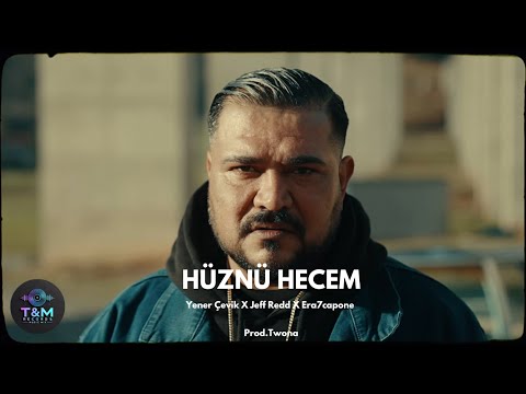 Yener Çevik X Jeff Redd X Era7capone - HÜZNÜ HECEM (4K Remix Video) prod.Twona