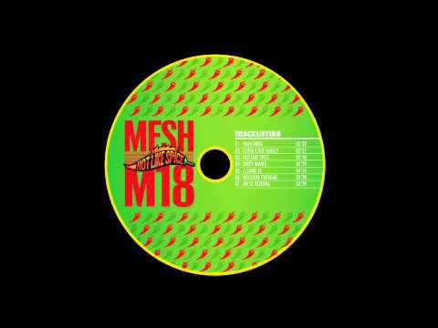 Mesh m18 - Hot like Spice (Maffi riddim)