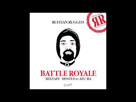 Ruffian Rugged - Battle Royale Mixtape