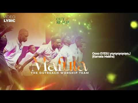OutReach Worship Team - Mafuta ( Official Video Lyric )