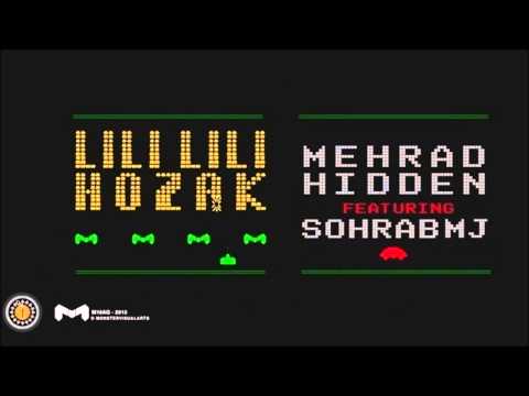 Mehrad Hidden Ft Sohrab Mj - Lili Lili Hozak