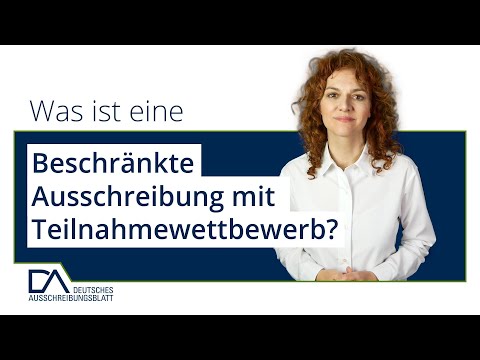 Was ist eine Beschränkte Ausschreibung mit Teilnahmewettbewerb? | Deutsches Ausschreibungsblatt