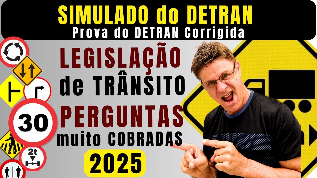 TRAFFIC LEGISLATION 2025. SIMULATION OF THE MOST ASKED QUESTIONS DETRAN 2025. DETRAN TEST 2025