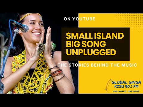 Small Island Big Song Unplugged with Global Ginga on KZSU