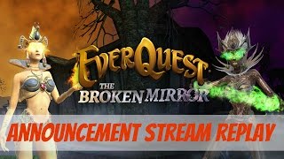 EverQuest: The Broken Mirror Expansion Announcement Stream