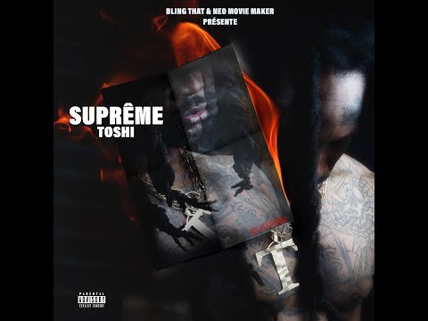 5 - Ti missié  #SUPREMETOSHI ( Toshman blingthat )
