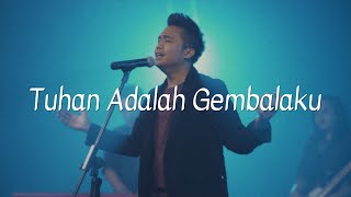 TUHAN ADALAH GEMBALAKU - MAZMUR 23 | GALILEE WORSHIP