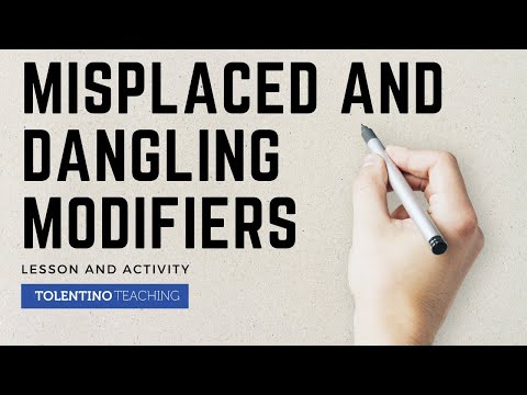 Misplaced and Dangling Modifiers: Lesson and Activity
