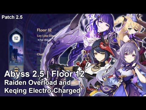 [Genshin Impact] Abyss 2.5 | Floor 12 Clear | Overload and Electro-Charged