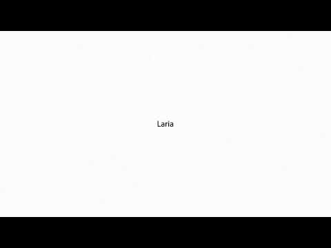 Laria PRONUNCIATION