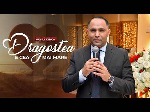 Vasile Dinca - DRAGOSTEA E CEA MAI MARE (Official Video 4K) 2024