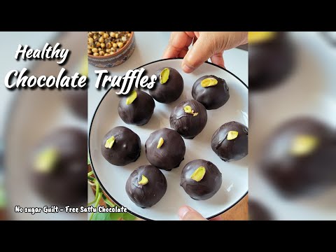 No Sugar Chocolate Truffles | Healthy Sattu Truffles Without Sugar | Easy No-Bake Recipe