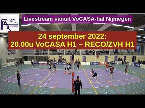 VoCASA H1 - RECO/ZVH H1 (oefenwedstrijd, 24 sept 2022) Livestream