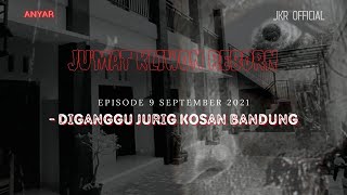 Download lagu CARITA ANYAR Jum'at Kliwon Reborn Radio Cosmo DI GANGGU JURIG DI TEMPAT KOST DI BANDUNG mp3