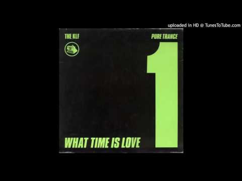 The KLF - What Time Is Love? (Pure Trance 1)