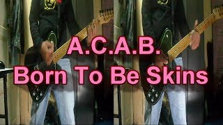 Download lagu A.C.A.B - Born To Be Skins (Guitar Cover) mp3