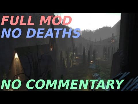 Half Life 2 mod - Forgotten Valley FULL MOD WALKTHROUGH