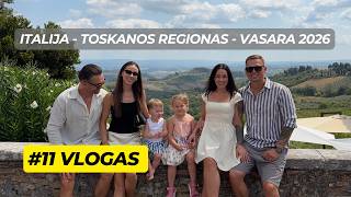 #11 VLOGAS | ITALIJA | TOSKANOS REGIONAS | VASARA 2026