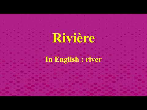 Learn how to pronounce Rivière in French or what is the French of river