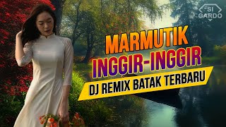 Download lagu Dj Batak MARMUTIK INGGIR-INGGIR Remix Terbaru 2025 mp3 Download lagu Dj Batak MARMUTIK INGGIR-INGGIR Remix Terbaru 2025 mp3