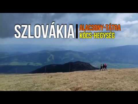 Szlovákia vadregényes hegyei - Király-hegy és a Nagy-Kócs I Travel Video I  2018