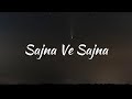 Sajna Ve Sajna Lyrics Shehnaaz Gill Sunidhi Chauhan Divya Kumar