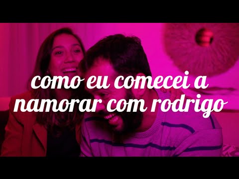 COMO EU COMECEI A NAMORAR COM RODRIGO | Camila Gaio