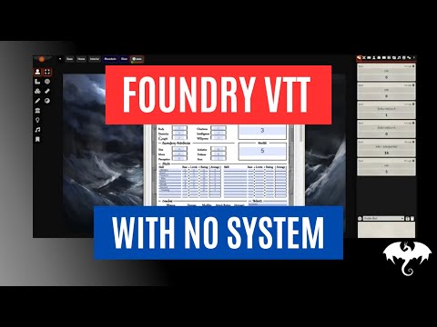 Using Foundry VTT - With No System