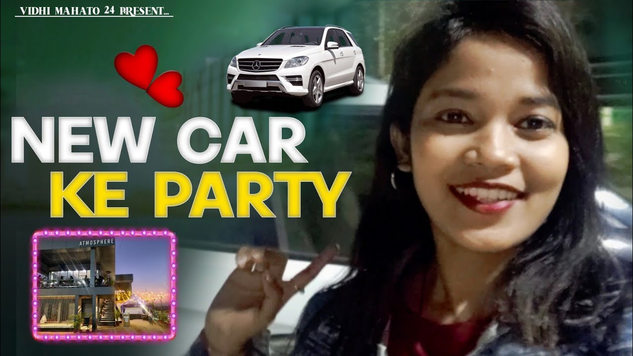 New car ki party 🥳🎉| Atmosphere restaurant jamshedpur|vidhi mahto|