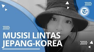 Profil Younha - Musisi yang Karyanya Hits di Jepang dan Korea Selatan