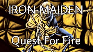 IRON MAIDEN - Quest For Fire (Lyric Video)
