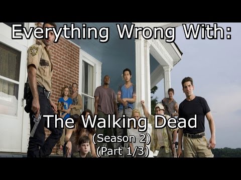 Everything Wrong With: The Walking Dead | Season 2 | Part 1/3
