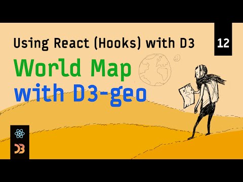 Using React (Hooks) with D3 – [12] World Map with D3-geo