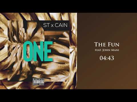 STCain - The Fun (Feat. John Mani)(Audio)