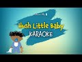 Hush Little Baby Karaoke Lullaby with Lyrics for kids (instrumental)