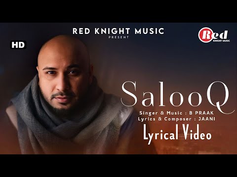 Salooq (LYRICS) B Praak | Jaani | Gitaj Bindrakhia, Sargun Mehta | MOH